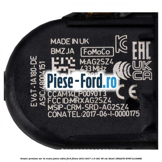 Senzor presiune aer la roata janta tabla Ford Fiesta 2013-2017 1.6 TDCi 95 cai diesel