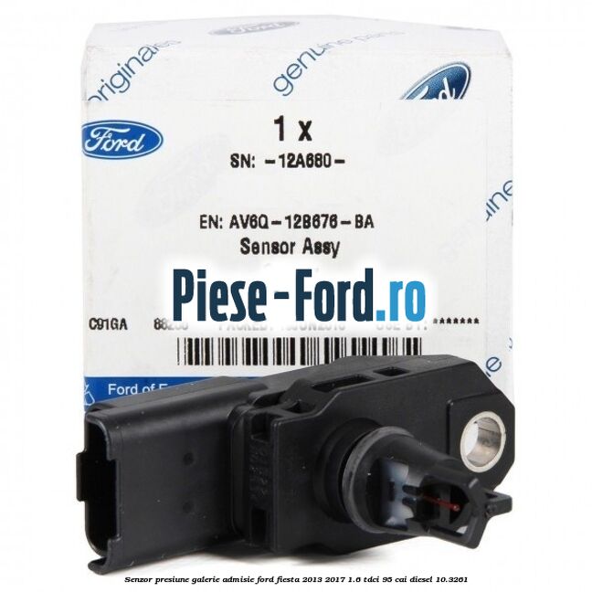 Senzor presiune galerie admisie Ford Fiesta 2013-2017 1.6 TDCi 95 cai