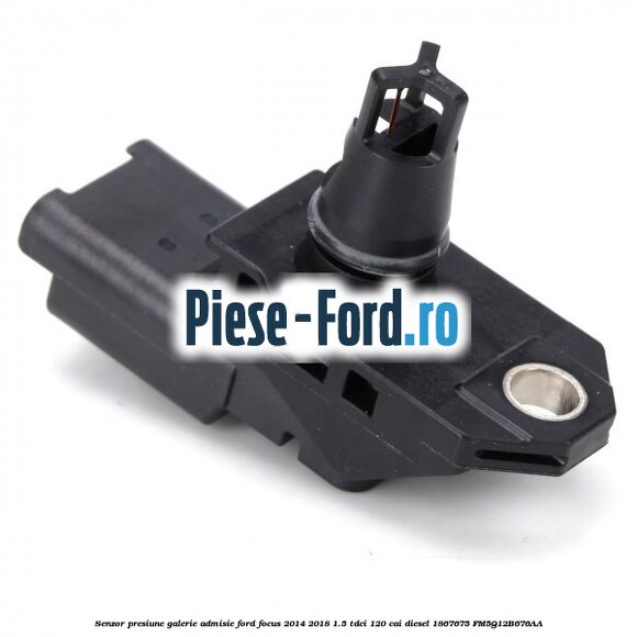 Senzor presiune galerie admisie Ford Focus 2014-2018 1.5 TDCi 120 cai diesel