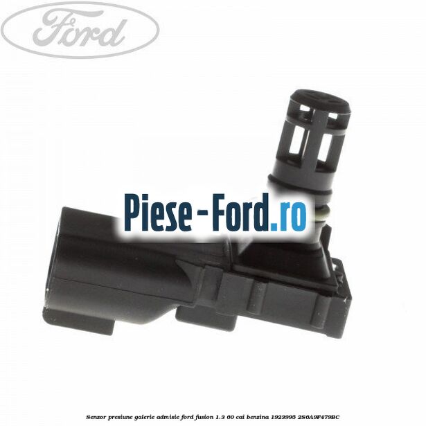 Senzor presiune galerie admisie Ford Fusion 1.3 60 cai benzina #CE4E7EA87E