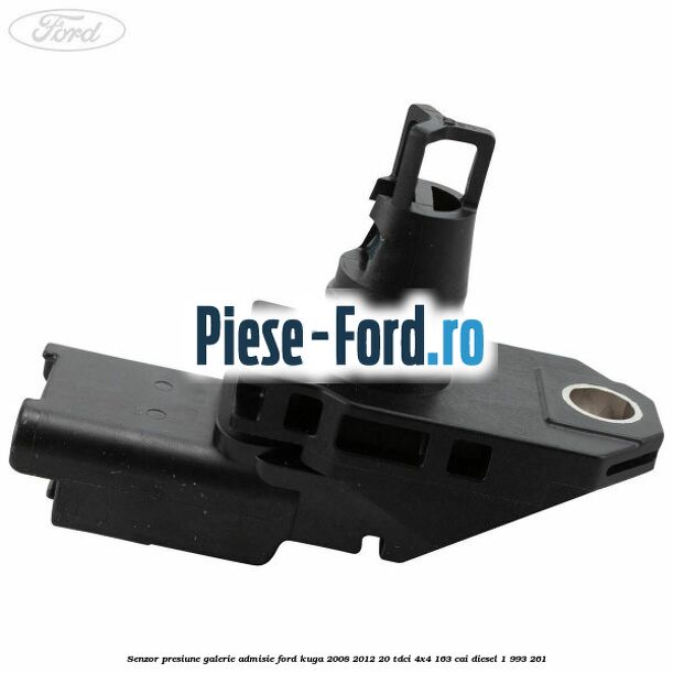 Senzor presiune galerie admisie Ford Kuga 2008-2012 2.0 TDCI 4x4 163 cai #D21A94F672