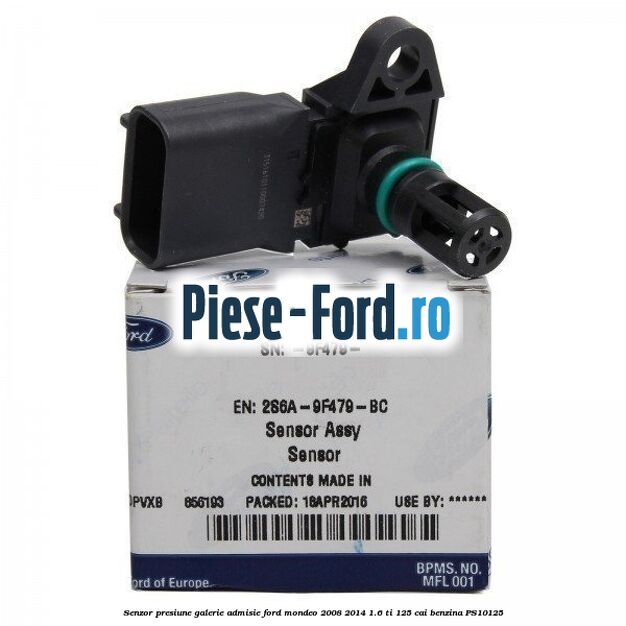 Senzor presiune aer galerie admisie Ford Mondeo 2008-2014 1.6 Ti 125 cai benzina