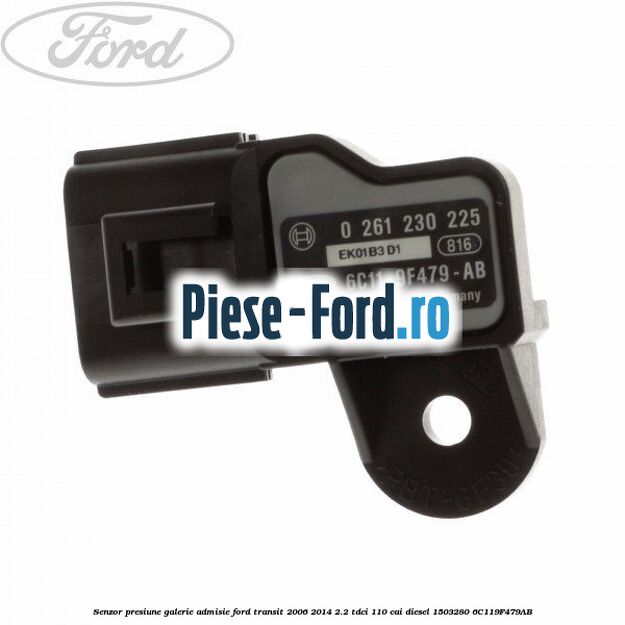 Senzor presiune galerie admisie Ford Transit 2006-2014 2.2 TDCi 110 cai diesel #68F33EDE07