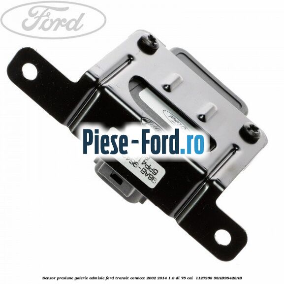 Senzor presiune galerie admisie Ford Transit Connect 2002-2014 1.8 Di 75 cai  #107FB77AB8