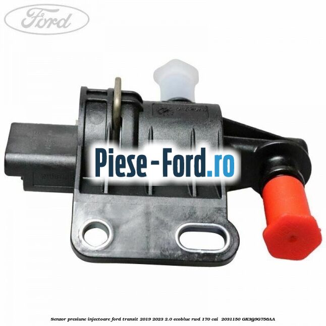 Senzor presiune injectoare Ford Transit 2019-2023 2.0 EcoBlue RWD 170 cai  #684D93B752
