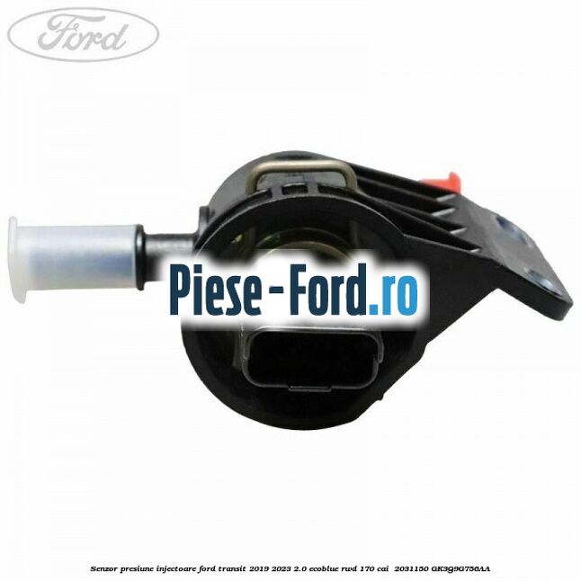 Senzor presiune injectoare Ford Transit 2019-2023 2.0 EcoBlue RWD 170 cai  #684D93B752