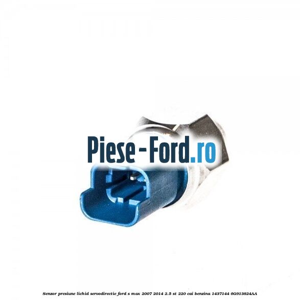 Senzor presiune lichid servodirectie Ford S-Max 2007-2014 2.5 ST 220 cai benzina