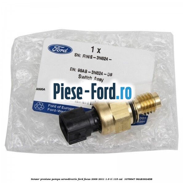 Senzor presiune pompa servodirectie Ford Focus 2008-2011 1.6 Ti 115 cai  #3F05F70DF4