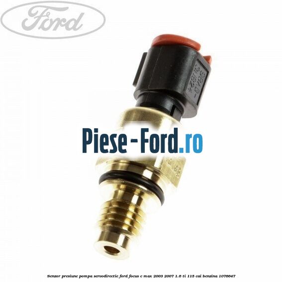 Senzor presiune pompa servodirectie Ford Focus C-Max 2003-2007 1.6 Ti 115 cai #1F7080B1CA