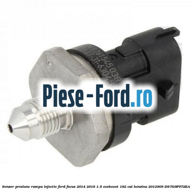 Senzor presiune rampa injectie Ford Focus 2014-2018 1.5 EcoBoost 182 cai benzina
