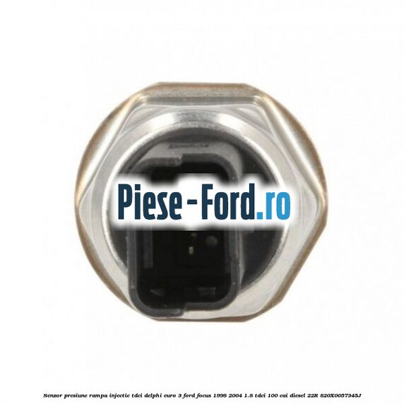 Senzor presiune rampa injectie TDCI Delphi euro 3 Ford Focus 1998-2004 1.8 TDCi 100 cai diesel #7D15EF293D
