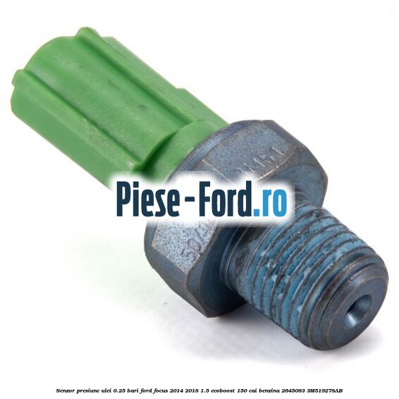 Senzor presiune ulei 0.25 bari Ford Focus 2014-2018 1.5 EcoBoost 150 cai benzina #102477B0C5