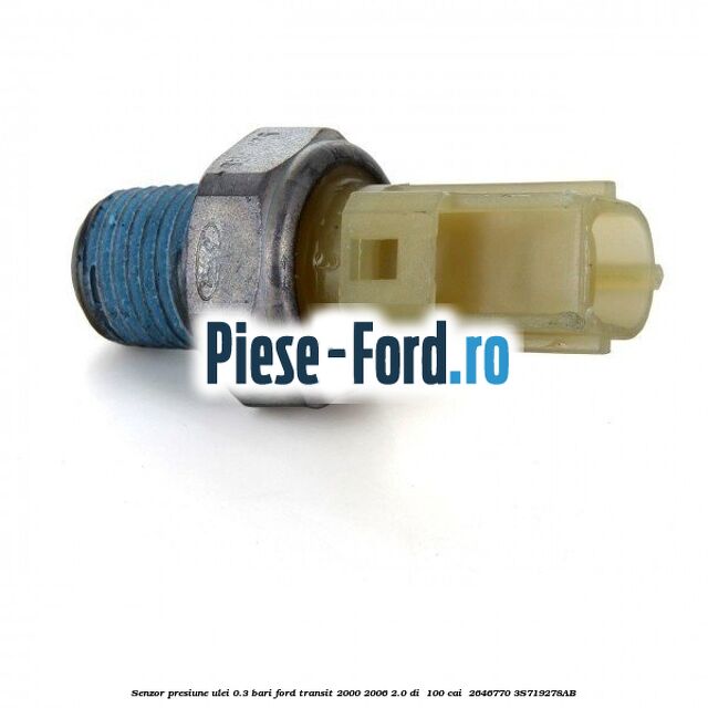 Senzor presiune ulei 0.3 bari Ford Transit 2000-2006 2.0 DI  100 cai  #484F545D74