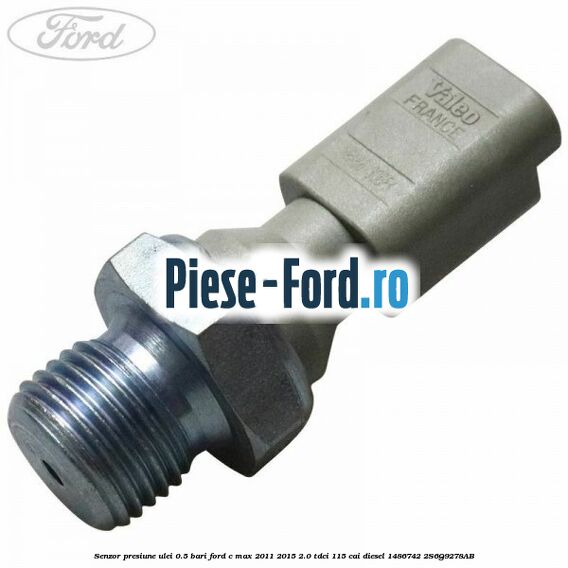 Senzor presiune ulei 0.5 bari Ford C-Max 2011-2015 2.0 TDCi 115 cai diesel