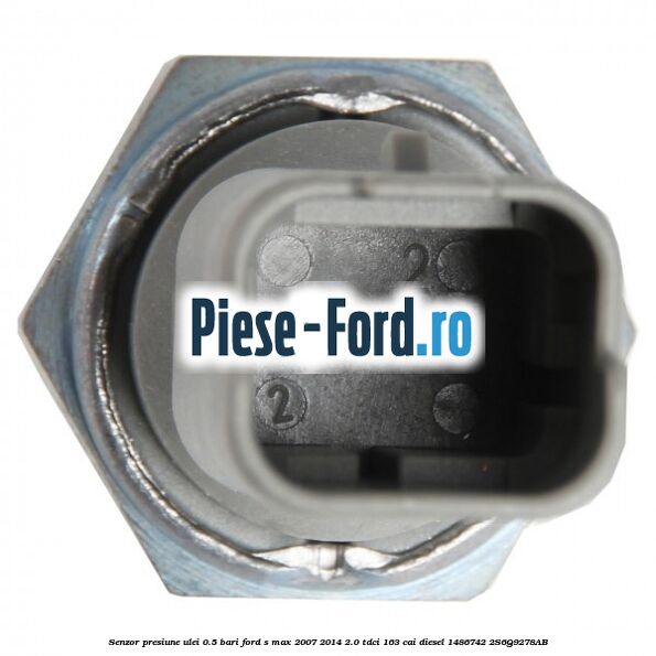 Senzor presiune ulei 0.5 bari Ford S-Max 2007-2014 2.0 TDCi 163 cai diesel