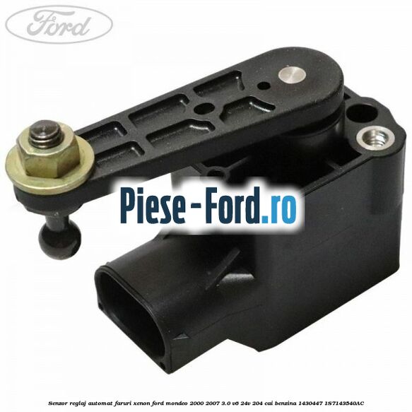 Senzor reglaj automat faruri fata Ford Mondeo 2000-2007 3.0 V6 24V 204 cai benzina