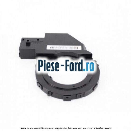 Senzor rotatie volan echipat cu faruri adaptive Ford Focus 2008-2011 2.5 RS 305 cai #3D23F19C51