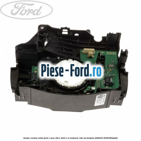 Senzor rotatie volan Ford C-Max 2011-2015 1.0 EcoBoost 100 cai benzina