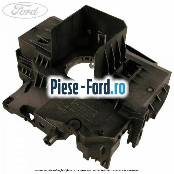 Senzor rotatie volan Ford Focus 2014-2018 1.6 Ti 85 cai #F5BFF79446