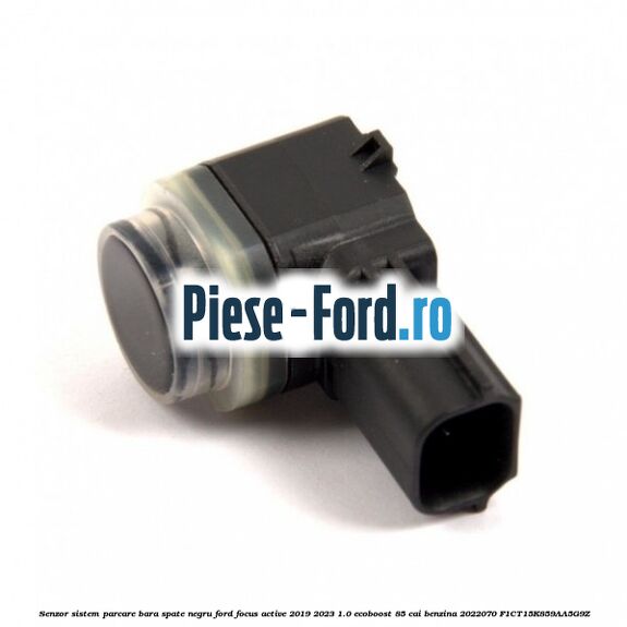 Senzor sistem parcare bara spate negru Ford Focus Active 2019-2023 1.0 EcoBoost 85 cai benzina #F20279161E