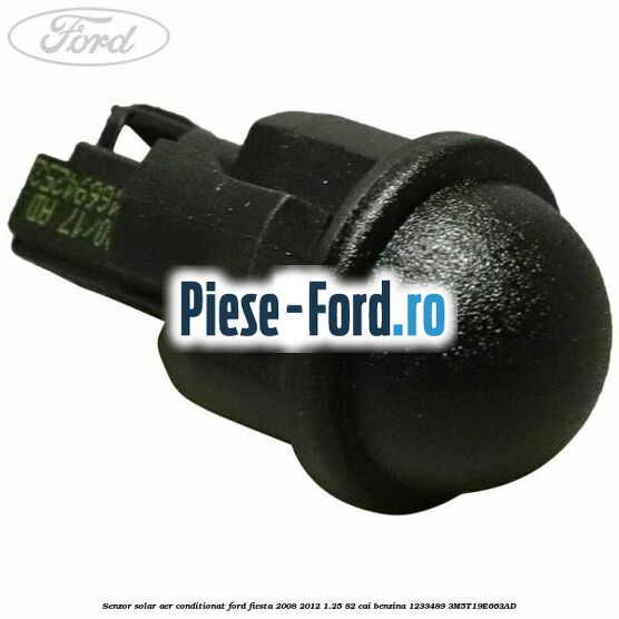 Senzor solar aer conditionat Ford Fiesta 2008-2012 1.25 82 cai benzina
