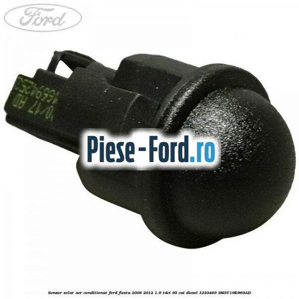 Senzor presiune radiator clima mufa rotunda Ford Fiesta 2008-2012 1.6 TDCi 95 cai diesel