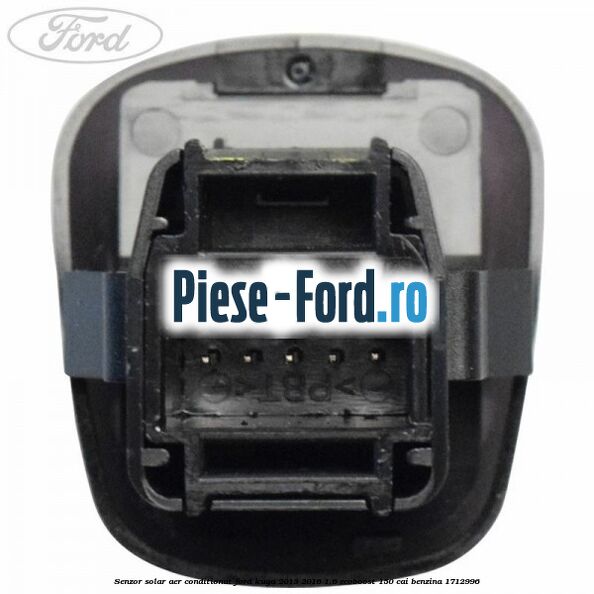 Senzor solar aer conditionat Ford Kuga 2013-2016 1.6 EcoBoost 150 cai benzina #6D3CD76F9F