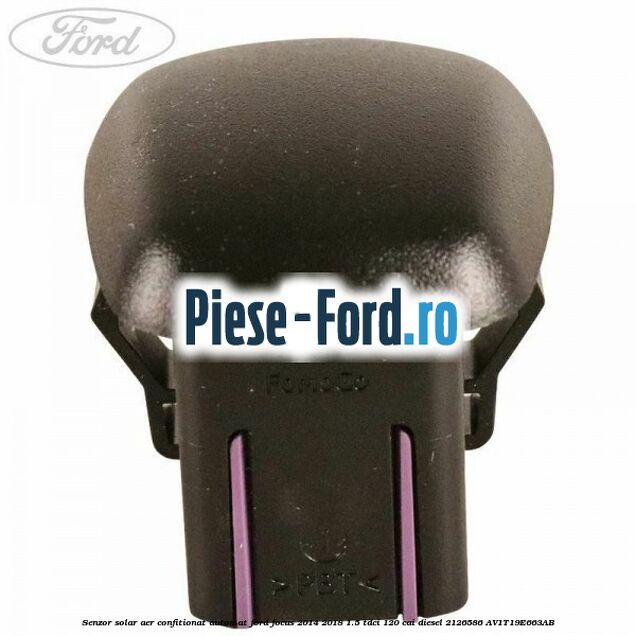 Senzor presiune radiator clima mufa rotunda Ford Focus 2014-2018 1.5 TDCi 120 cai diesel