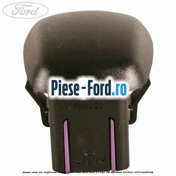 Senzor solar aer confitionat manual Ford C-Max 2016-2020 2.0 TDCi 150 cai #F2143A2834