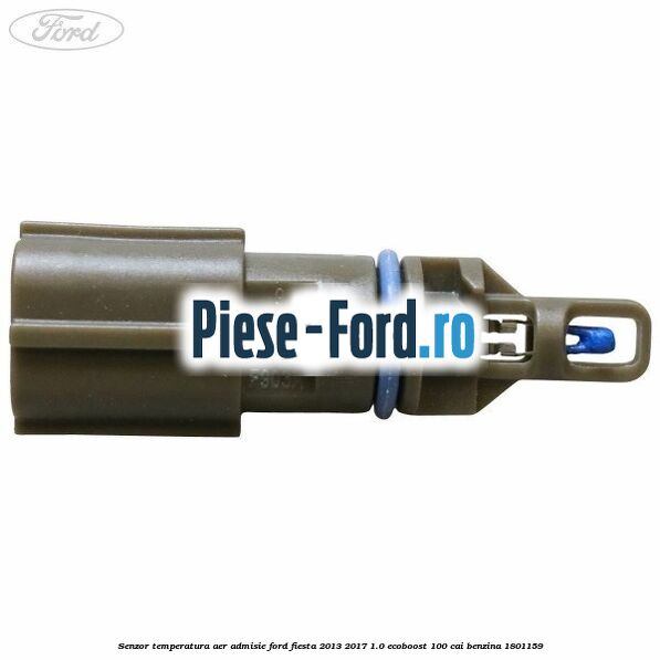 Senzor temperatura aer admisie Ford Fiesta 2013-2017 1.0 EcoBoost 100 cai