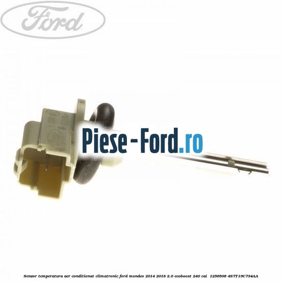 Senzor temperatura aer conditionat, climatronic Ford Mondeo 2014-2018 2.0 EcoBoost 240 cai #2002021656 Senzor temperatura aer conditionat, climatronic Ford Mondeo 2014-2018 2.0 EcoBoost 240 cai #2002021656