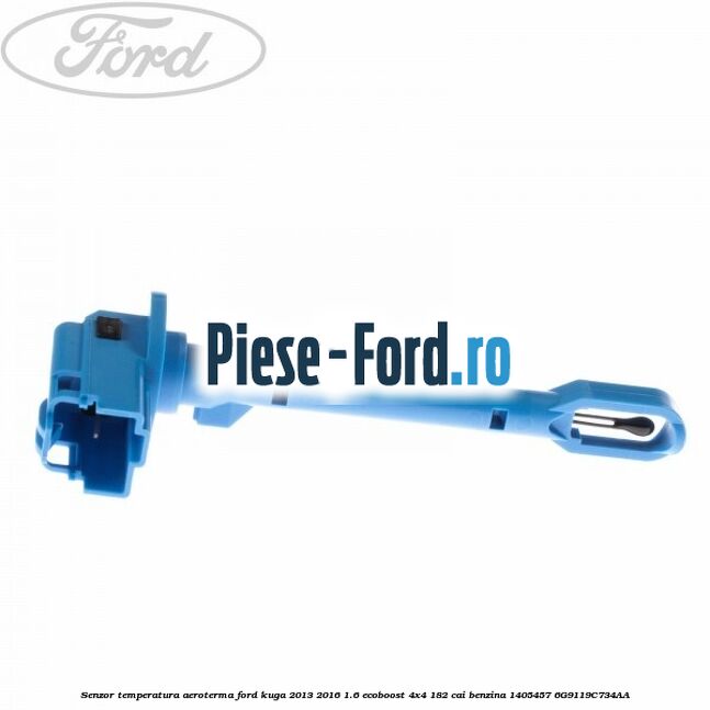 Senzor temperatura aeroterma Ford Kuga 2013-2016 1.6 EcoBoost 4x4 182 cai benzina #2B71128BFB