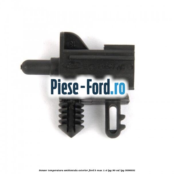 Senzor temperatura ambientala exterior Ford B-Max 1.4 LPG 90 cai #10C2A3F2FB