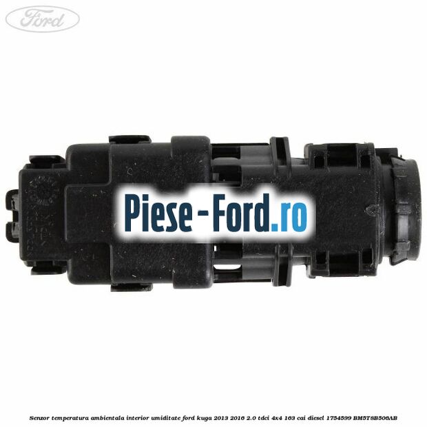 Senzor temperatura ambientala interior, umiditate Ford Kuga 2013-2016 2.0 TDCi 4x4 163 cai diesel #BA0E7578B8