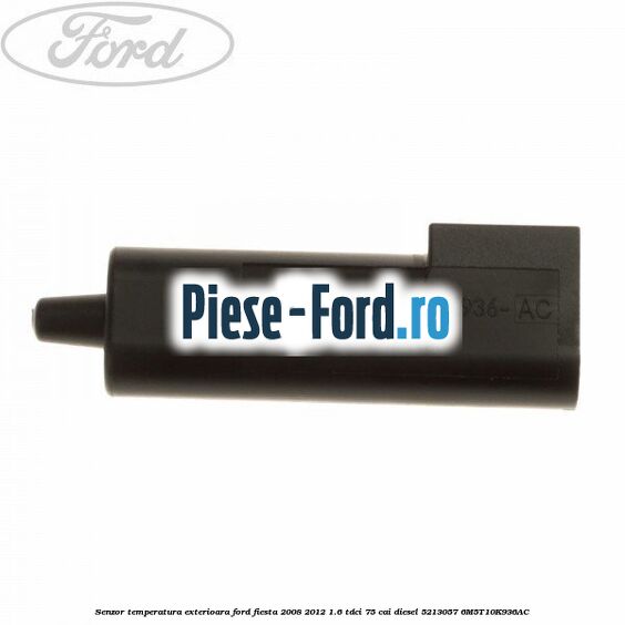 Senzor ploaie Ford Fiesta 2008-2012 1.6 TDCi 75 cai diesel