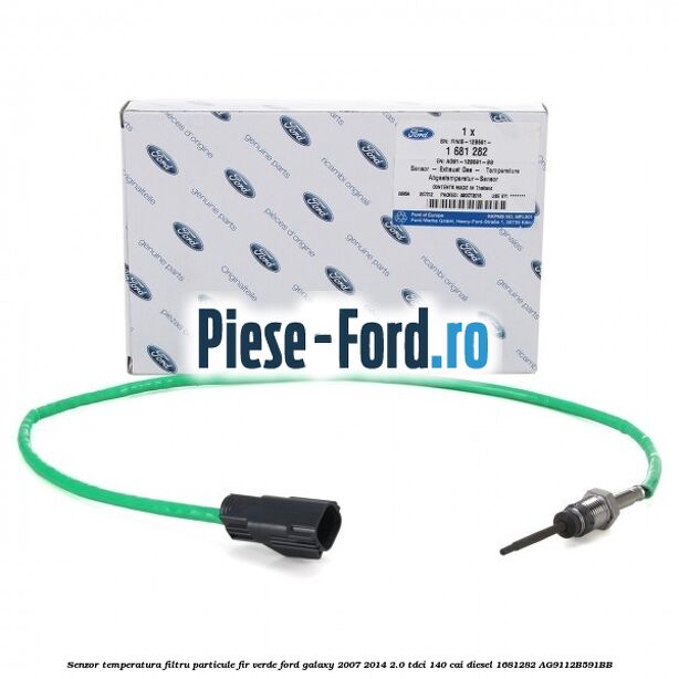 Senzor temperatura filtru particule fir verde Ford Galaxy 2007-2014 2.0 TDCi 140 cai diesel