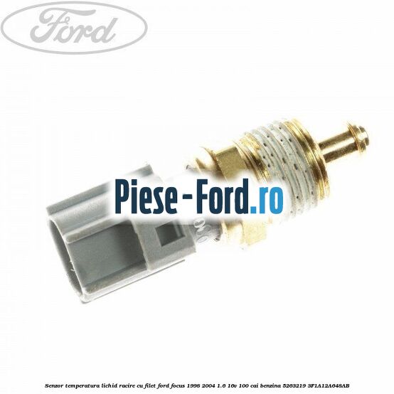 Senzor temperatura lichid racire cu filet Ford Focus 1998-2004 1.6 16V 100 cai benzina #2576F74934
