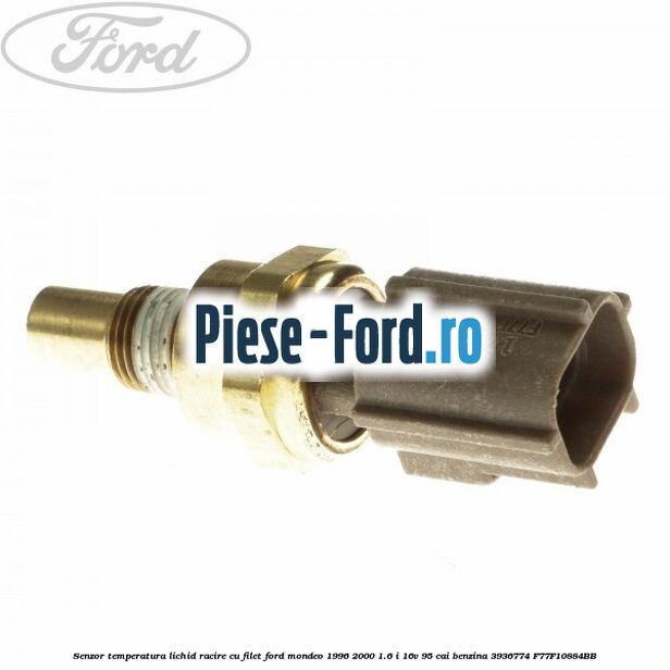 Senzor temperatura lichid racire cu filet Ford Mondeo 1996-2000 1.6 i 16V 95 cai benzina #A03A42A20E