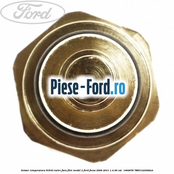 Senzor temperatura lichid racire fara filet model 2 Ford Focus 2008-2011 1.4 80 cai  #DC66AABA5C
