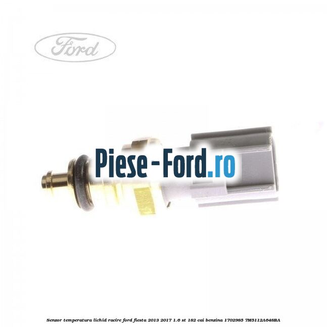 Senzor temperatura lichid racire Ford Fiesta 2013-2017 1.6 ST 182 cai benzina