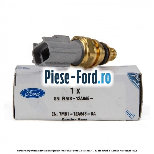 Senzor temperatura lichid racire Ford Mondeo 2014-2018 1.5 EcoBoost 160 cai benzina #CF3AD1E10C