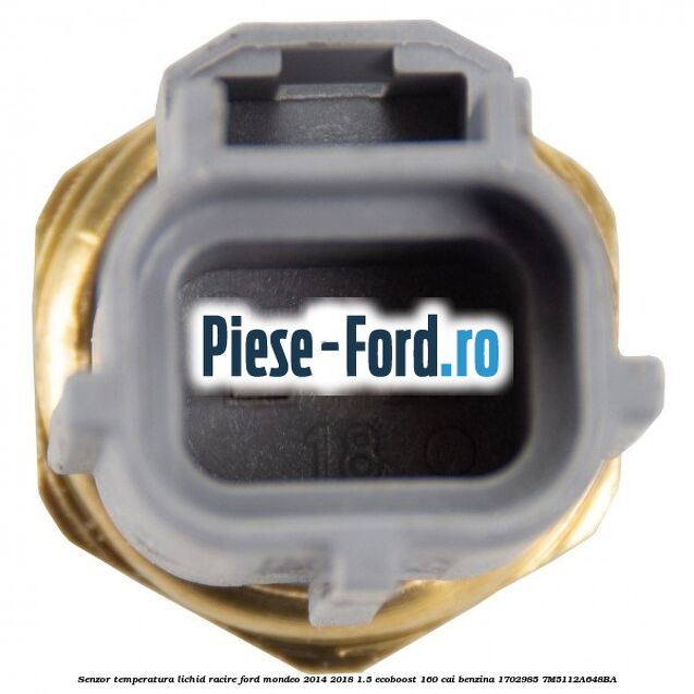 Senzor temperatura lichid racire Ford Mondeo 2014-2018 1.5 EcoBoost 160 cai benzina #CF3AD1E10C
