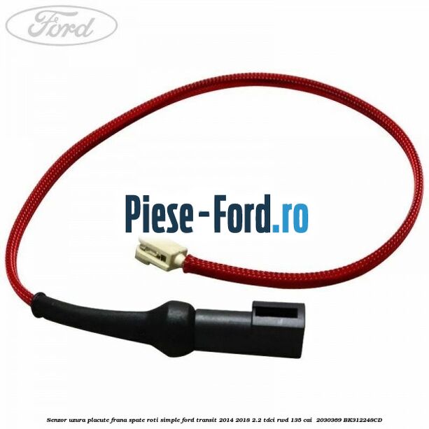 Senzor uzura placute frana spate roti simple Ford Transit 2014-2018 2.2 TDCi RWD 135 cai  #CF4C9DF7EB