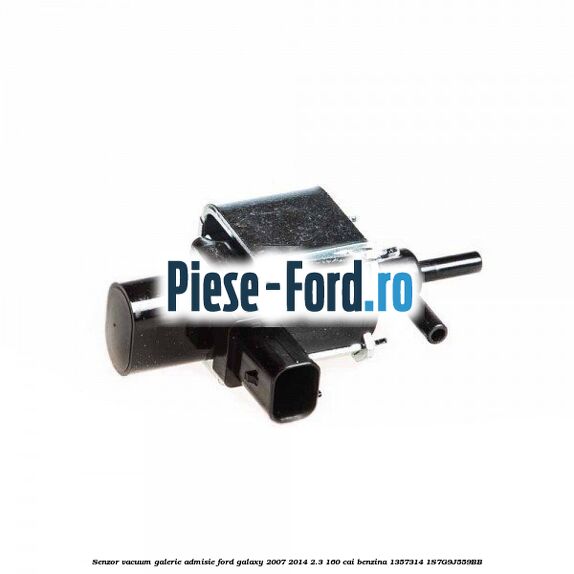 Senzor vacuum galerie admisie Ford Galaxy 2007-2014 2.3 160 cai benzina #5CDF652407