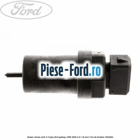 Senzor viteza cutie 5 trepte Ford Galaxy 1995-2000 2.8 i V6 4x4 174 cai benzina #D2FFDBF915
