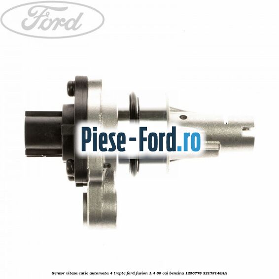 Senzor viteza cutie automata 4 trepte Ford Fusion 1.4 80 cai benzina