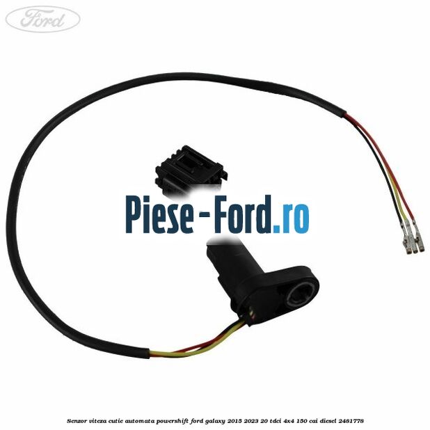 Senzor viteza cutie automata PowerShift Ford Galaxy 2015-2023 2.0 TDCi 4x4 150 cai #7005DDA07A
