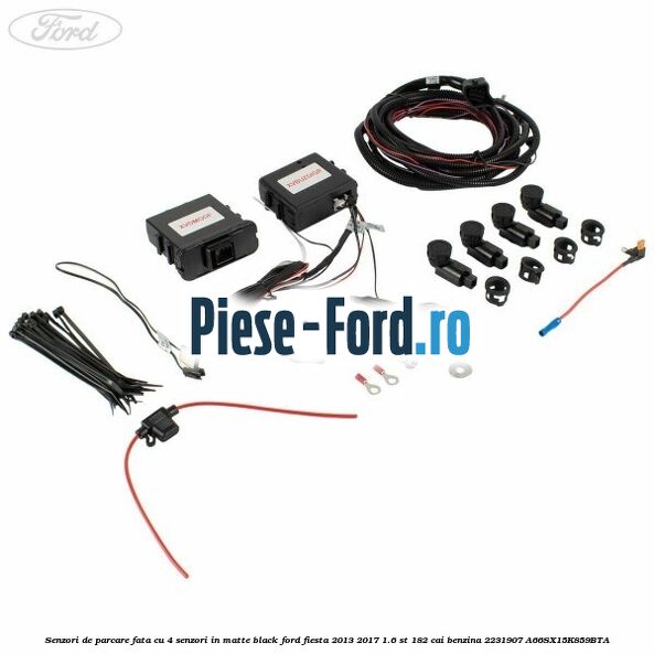 Senzor parcare fata / spate Ford Fiesta 2013-2017 1.6 ST 182 cai benzina