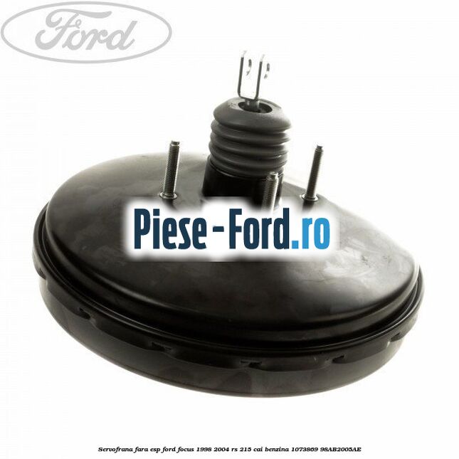 Servofrana fara ESP Ford Focus 1998-2004 RS 215 cai #C8C0B64CD5