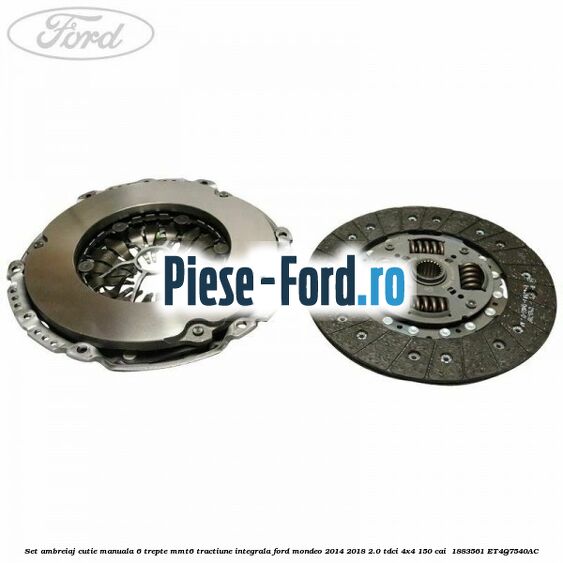 Set ambreiaj, cutie manuala 6 trepte MMT6 tractiune integrala Ford Mondeo 2014-2018 2.0 TDCi 4x4 150 cai  #D30AC94E7A